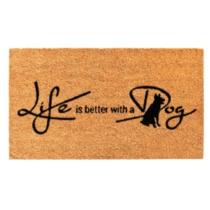 Life is better with a Dog Doormat 17" x 29"