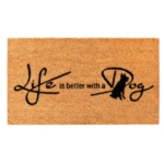 Life is better with a Dog Doormat 17" x 29"